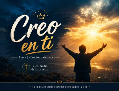 Creo en ti letra de Eduber Ascanio
