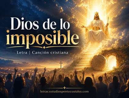 Dios de lo imposible letra de Marcos Barrientos