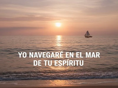 Letra Yo navegaré en el mar de tu Espíritu