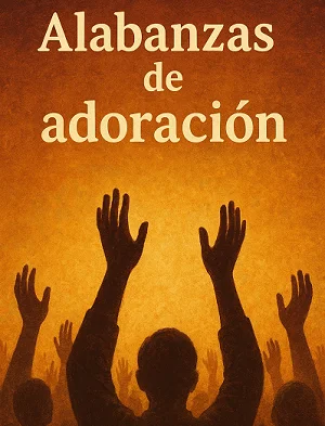 Alabanzas de adoración letras