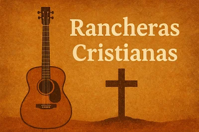 Letras de Rancheras Cristianas