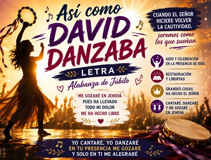 Así como David danzaba letra de júbilo