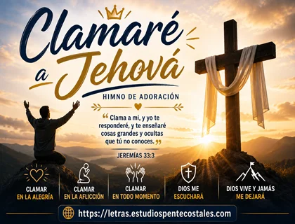 Clamaré a Jehová letra de alabanzas de adoración