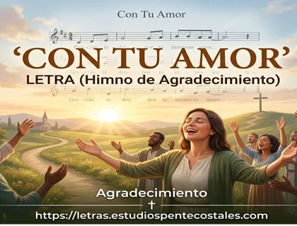 Con tu amor letra de himno de agradecimiento