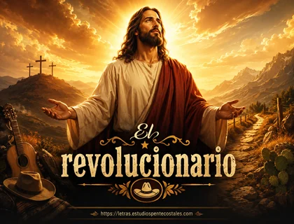 El revolucionario letra de Ramón González