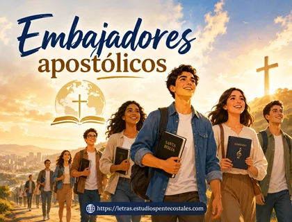 Embajadores apostólicos letra de himno de compromiso