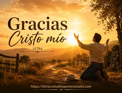 Gracias Cristo mío letra de ranchera cristiana