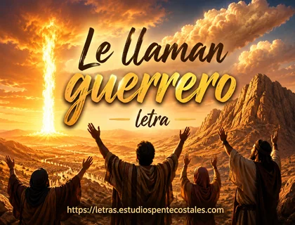 Le llaman guerrero letra de Juan Carlos Alvarado
