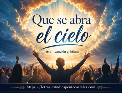 Que se abra el cielo letra de Christine D’Clario