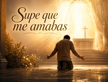 Supe que me amabas letra de Marcela Gándara