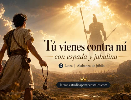 Tú Vienes Contra Mí Letra | Alabanza de Júbilo