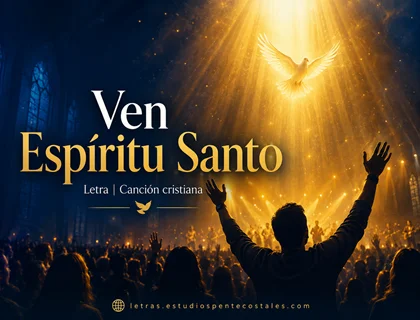 Ven Espíritu Santo letra