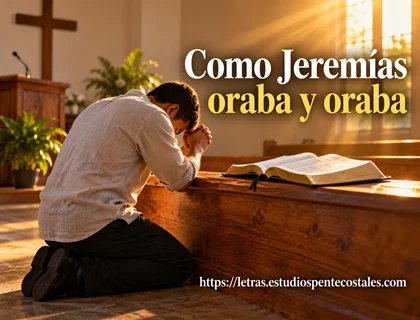 Como Jeremías oraba y oraba letra de Stanislao Marino